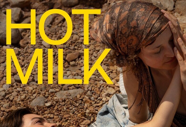 Hot Milk (2025)