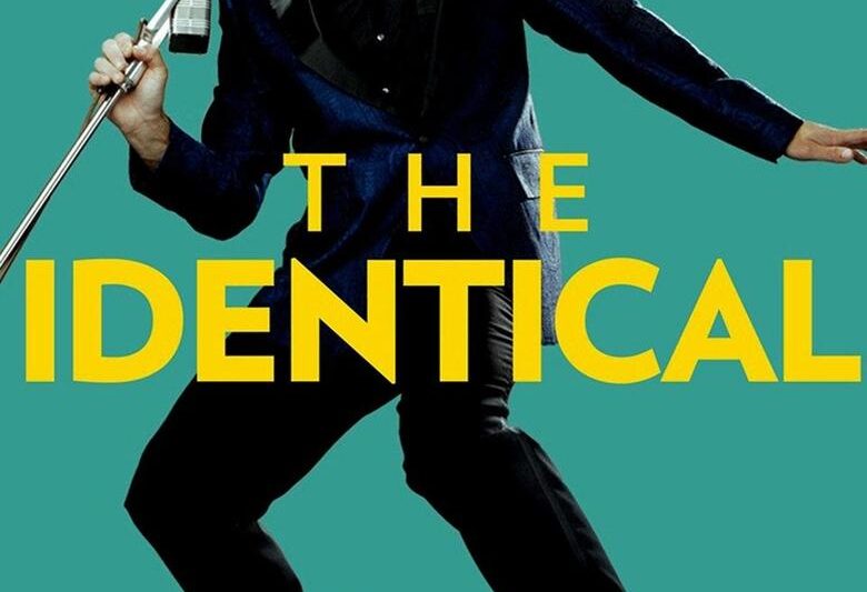 The Identical (2014)